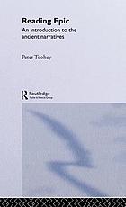 Reading epic : an introduction to the ancient narratives