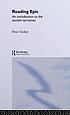 Reading epic : an introduction to the ancient narratives