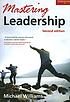 Mastering leadership by Michael R Williams