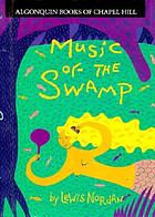 Music of the swamp