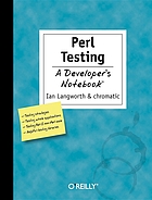 Perl testing : a developer's notebook