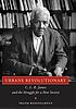 Urbane revolutionary : C.L.R. James and the struggle for a new society