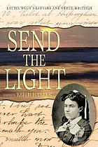 Send the light : Lottie Moon's letters and other... de Lottie Moon