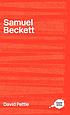 The complete critical guide to Samuel Beckett. von David Pattie