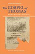The Gospel of Thomas : original text with commentary 著者：  Uwe-Karsten Plisch 