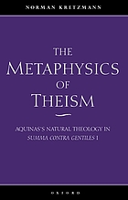 The metaphysics of theism : Aquinas's natural theology in Summa contra gentiles I