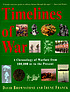 Timelines of war : a chronology of warfare from... de David M Brownstone