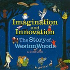 Imagination and innovation : the story of Weston Woods