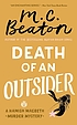 Death of an outsider by  M  C Beaton 