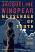 Messenger of truth by  Jacqueline Winspear 