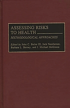 Assessing risks to health : methodological approaches