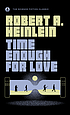 Time enough for love, the lives of Lazarus Long; a novel,