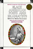 Black American poets and dramatists : before the Harlem Renaissance