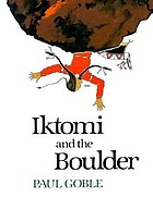 Iktomi and the boulder : a Plains Indian story