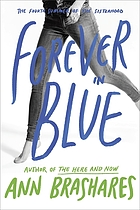 Forever in blue : the fourth summer of the Sisterhood