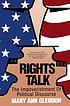 Rights talk : the impoverishment of political... von Mary Ann Glendon