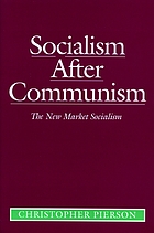Socialism after communism : the new market socialism