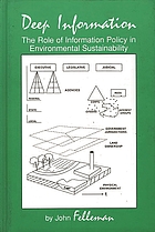 Deep information : the role of information policy in environmental sustainability