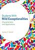 Students with mild exceptionalities : characteristics... by Sydney S Zentall