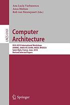 Computer architecture : ISCA 2010 International Workshops A4MMC, AMAS-BT, EAMA, WEED, WIOSCA, Saint-Malo, France, June 19-23, 2010, Revised selected papers