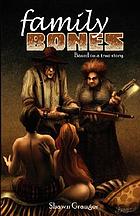 Family bones. vol. 1