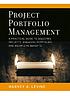 Project portfolio management : a practical guide... von Harvey A Levine