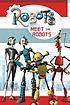 Meet the robots de Acton Figueroa
