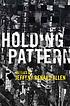 Holding pattern : stories 著者：  Jeffery Renard Allen 