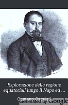 Esplorazione delle regione equatoriali lungo il Napo ed il fiume delle Amazzoni: frammento di un viaggio fatto nelle due Americhe negli anni 1846-47-48.
