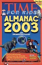 Time for kids almanac 2003 with information please