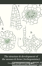 The structure & development of the mosses & ferns (Archegoniatae).