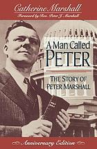 A man called Peter; the story of Peter Marshall