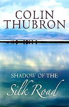 Shadow of the Silk Road