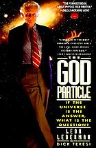 The God particle : if the universe is the answer, what is the question?