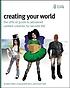 Creating your world : the official guide to advanced... by Aimee Weber