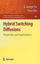 Hybrid switching diffusions : properties and applications