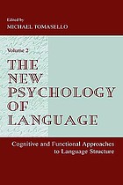 The new psychology of language : cognitive and functional approaches to language structure