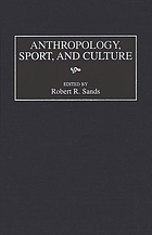 Anthropology, sport, and culture