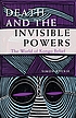 Death and the invisible powers : the world of Kongo belief