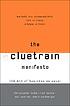 The cluetrain manifesto : the end of business... by  Rick Levine 
