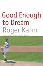 Good enough to dream