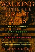 Walking with the great apes : Jane Goodall, Dian Fossey, Biruté Galdikas
