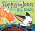 Skippyjon Jones and the big bones