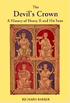 The devil's crown : a history of Henry II and his sons