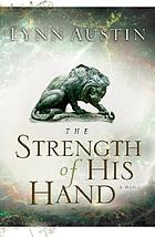 The strength of His hand
