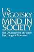 Mind in society : the development of higher psychological... 著者：  L  S Vygotskiĭ 