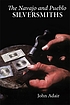The Navajo and pueblo silversmiths de John Adair