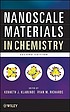 Nanoscale materials in chemistry. by Kenneth J Klabunde