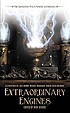 Extraordinary engines : the definitive steampunk... por Nick Gevers