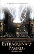 Extraordinary engines : the definitive steampunk... by  Nick Gevers 